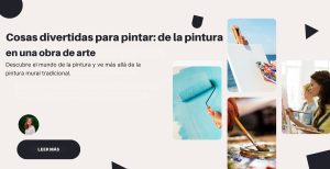 Cosas divertidas para pintar: del cuadro a la obra de arte